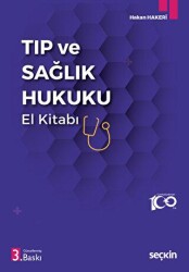 Tıp ve Sağlık Hukuku El Kitabı - Seçkin Yayıncılık