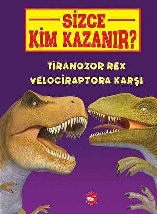 Tiranozor Rex Velociraptora Karşı - Sizce Kim Kazanır?