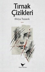 Tırnak Çizikleri - Günce Yayınları