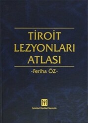 Tiroit Lezyonları Atlası - İstanbul Tıp Kitabevi