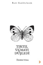 Tırtıl Uçmayı Düşledi - Cinius Yayınları