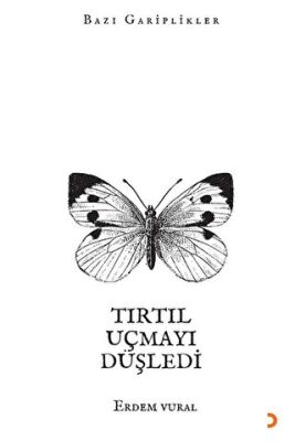 Tırtıl Uçmayı Düşledi - 1