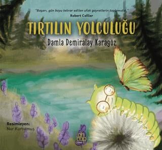 Tırtılın Yolculuğu - 1