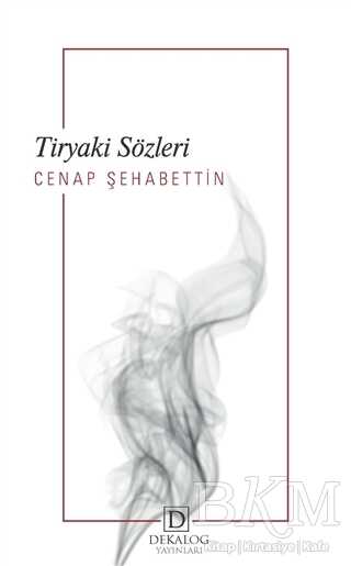 Tiryaki Sözleri - Dekalog Yayınları