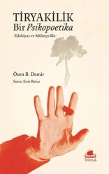 Tiryakilik: Bir Psikopoetika - Telemak Yayınları