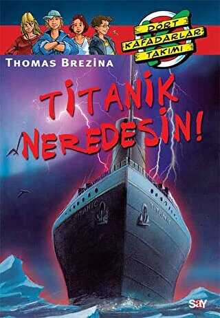 Titanik Neredesin?