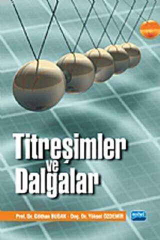 Titreşimler ve Dalgalar - Nobel Akademik Yayıncılık