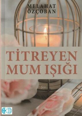Titreyen Mum Işığı - 1