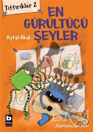 Tittirikler 2 - En Gürültücü Şeyler - Bilgi Yayınevi
