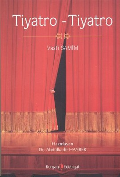 Tiyatro - Tiyatro - Kurgan Edebiyat