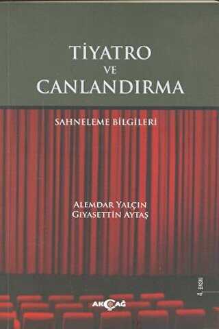 Tiyatro ve Canlandırma - Akçağ Yayınları
