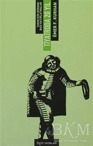 Tiyatroda 20 Yıl - Bgst Yayınları