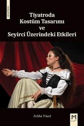 Tiyatroda Kostüm Tasarımı ve Seyirci Üzerindeki Etkileri - Memento Mori