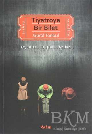 Tiyatroya Bir Bilet - Yakın Kitabevi