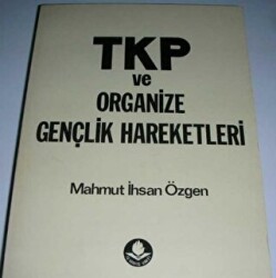TKP ve Organize Gençlik Hareketleri - 14 Mayıs Vakfı Yayınları