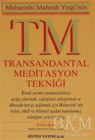 TM Maharishi Mahesh Yogi’nin Transandantal Meditasyon Tekniği