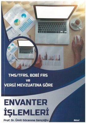TMS-TFRS, BOBİ FRS ve Vergi Mevzuatına Göre Envanter İşlemleri kapağı