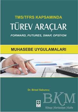 TMS-TFRS Kapsamında Türev Araçlar - Ekin Basım Yayın