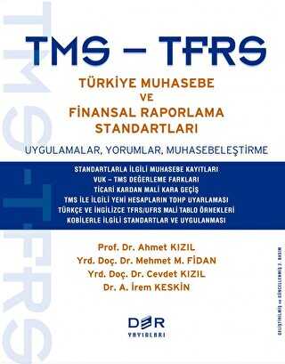 TMS - TFRS Türkiye Muhasebe ve Finansal Raporlama Standartları