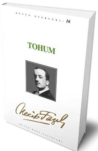 Tohum : 15 - Necip Fazıl Bütün Eserleri - Büyük Doğu Yayınları