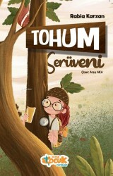 Tohum Serüveni - Siyer Çocuk Yayınları