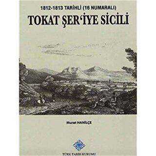 Tokat Şer`iye Sicili - Türk Tarih Kurumu Yayınları