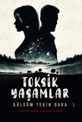 Toksik Yaşamlar - İkinci Adam Yayınları