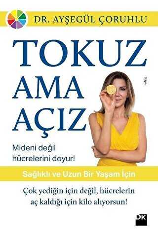 Tokuz Ama Açız! - Doğan Kitap
