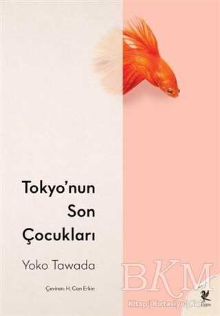 Tokyo’nun Son Çocukları - Siren Yayınları