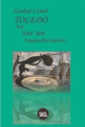 Toledo ve Sur`un Düşündürdükleri - Na Yayınları