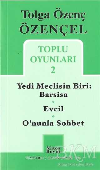 Tolga Özenç Özençel Toplu Oyunları - 2 - Mitos Boyut Yayınları