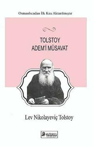 Tolstoy Adem`i Müsavat - Lev Nikolayeviç Tolstoy Yayınları