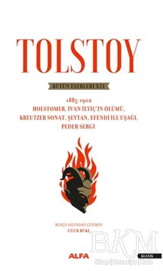 Tolstoy - Bütün Eserleri 12 1885-1902 - Alfa Yayınları