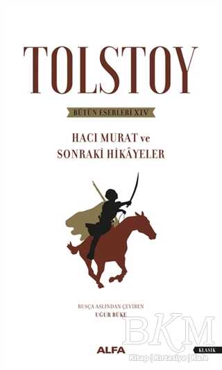 Tolstoy Bütün Eserleri 14 - Alfa Yayınları