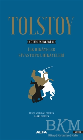 Tolstoy - Bütün Eserleri 2 - Alfa Yayınları