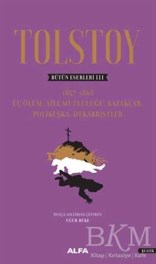 Tolstoy - Bütün Eserleri 3 - Alfa Yayınları