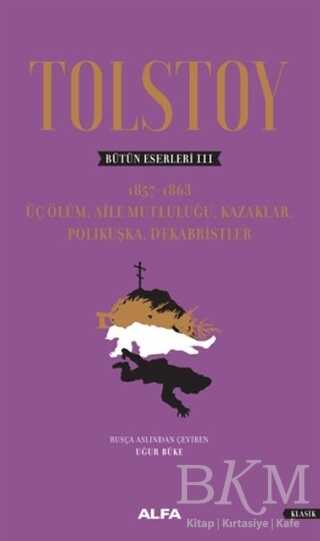 Tolstoy - Bütün Eserleri 3