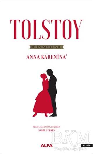 Tolstoy Bütün Eserleri 8 - Anna Karenina 1 - Alfa Yayınları