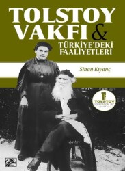 Tolstoy Vakfı ve Türkiye’deki Faaliyetleri - İlkim Ozan Yayınları