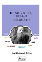 Tolstoy`s Life Human Philosophy - Lev Nikolayeviç Tolstoy Yayınları