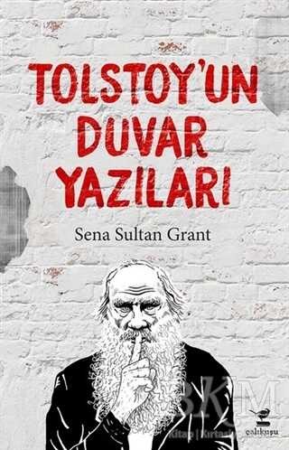Tolstoy`un Duvar Yazıları - Çalıkuşu Yayınları