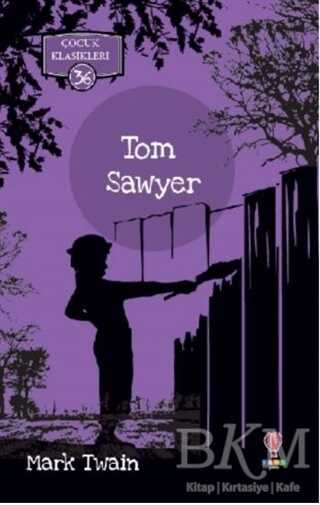 Tom Sawyer - Çocuk Klasikleri 36
