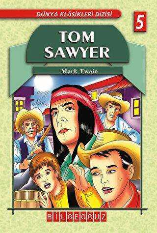 Tom Sawyer - Bilgeoğuz Yayınları