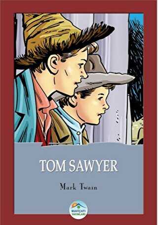 Tom Sawyer - Maviçatı Yayınları