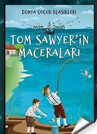 Tom Sawyer`in Maceraları - Sen Yayınları