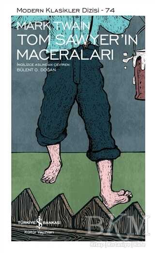 Tom Sawyer’in Maceralari Şömizli - İş Bankası Kültür Yayınları