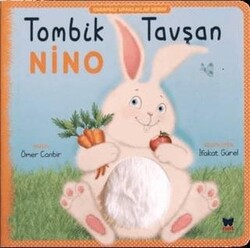 Tombil Tavşan Nino - Yaramaz Ufaklıklar Serisi - Net Çocuk Yayınları