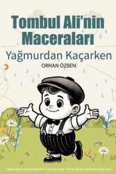 Tombul Ali’nin Maceraları – Yağmurdan Kaçarken - Cinius Yayınları