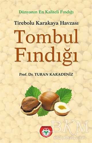 Tombul Fındığı - Tirebolu Karakaya Havzası - Arı Sanat Yayınevi