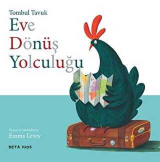 Tombul Tavuk - Eve Dönüş Yolculuğu - Beta Kids